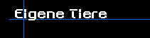 eigene Tiere