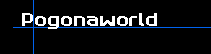 Pogonaworld